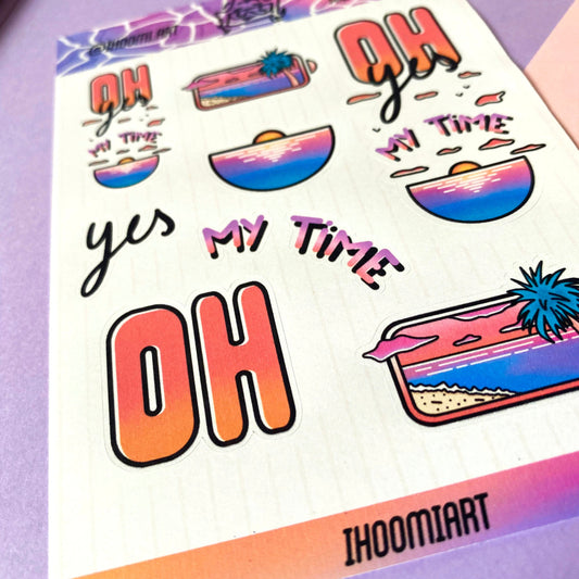 Sticker sheet | “Oh yes my time”